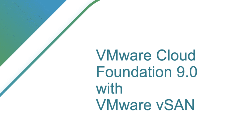 VMware Cloud Foundation 9.0 with VMware VSAN: Dusing private clouds for VCSP partners